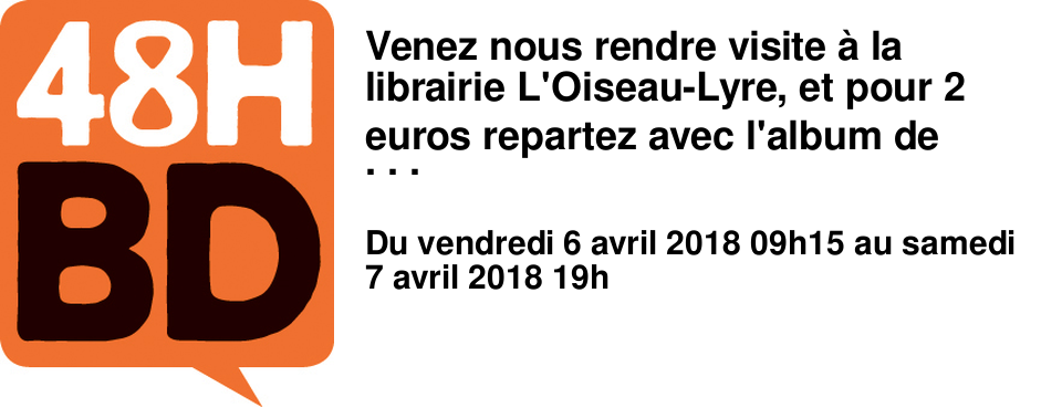 Venez nous rendre visite � la librairie L'Oiseau-Lyre, et pour 2 euros repartez avec l'album de votre choix parmi une s�lection de 11 titres de BD / Mangas!